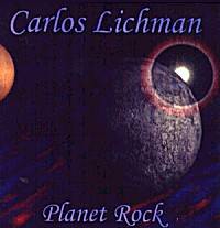 Carlos Lichman : Planet Rock